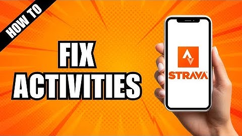 How To Fix Strava Activities With Incorrect GPS Data