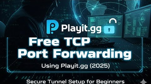 Free TCP Port Forwarding Using Playit.gg (2025) | Secure Tunnel Setup for Beginners#Playit.gg