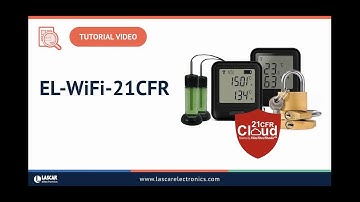EasyLog Tutorial | How to Setup a 21CFR Cloud account