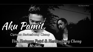 Aku Pamit - Herlambang Cheng & Natasya Putri || Lagu Baru [ Bayu Record ]