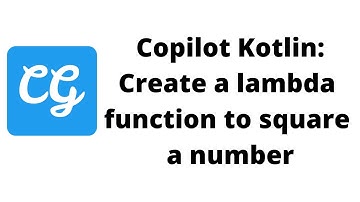 Kotlin with Copilot: Create a lambda function to square a number