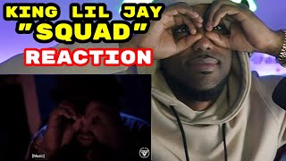 King Lil Jay - Squad (Official Video) REACTION 🔥