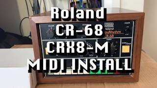 Roland CR-68 CRX8-M MIDI Retrofit procedure and test