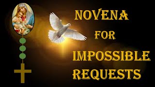 Novena for Impossible Requests for “Miraculous Outcomes” - Pray for 9 Days