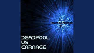 Deadpool Vs Carnage Rap Battle