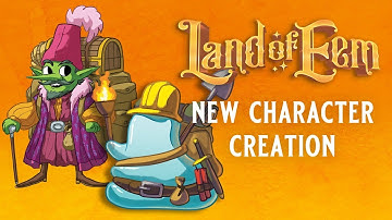 Land of Eem RPG | New Campaign Character Creation