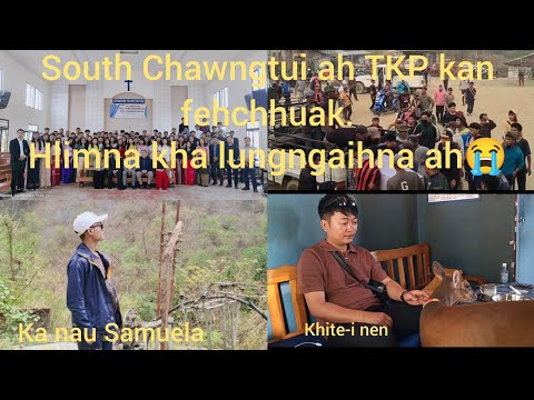 South Chawngtui Kal na hlimawm leh a tawp a lungngaihna..🥲