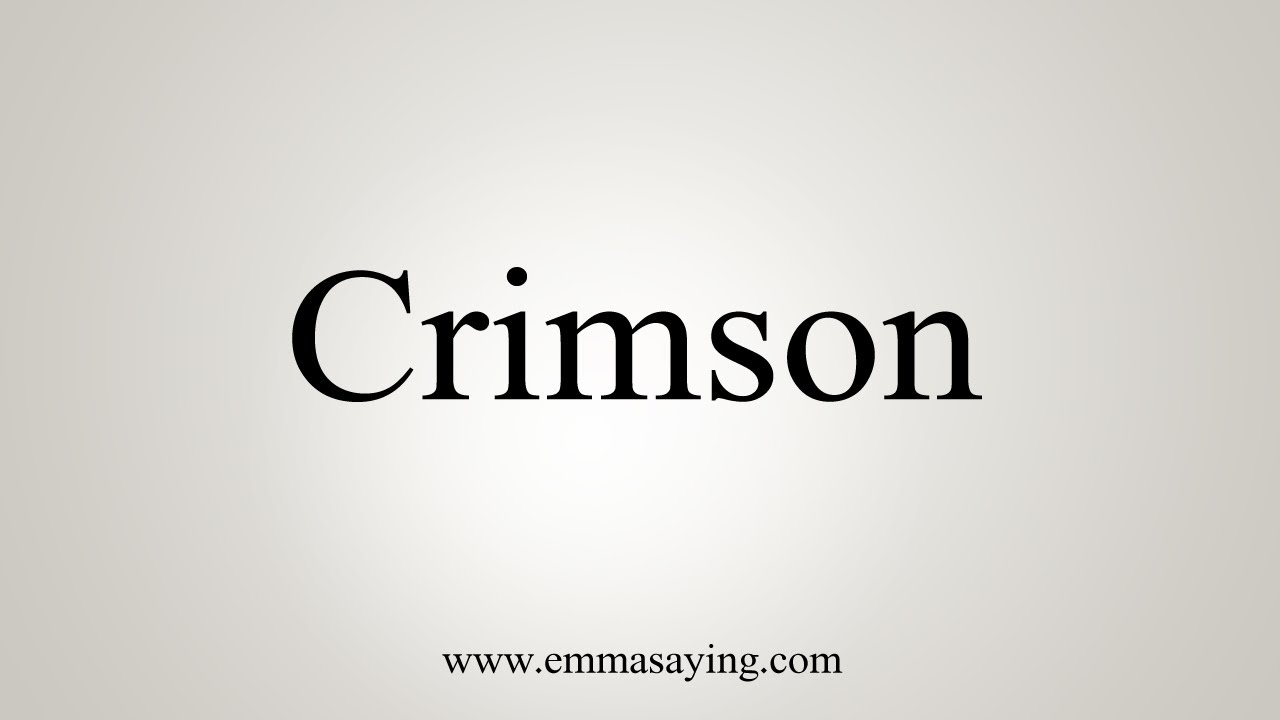 How To Say Crimson YouTube