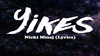 Nicki Minaj - Yikes (Lyrics)