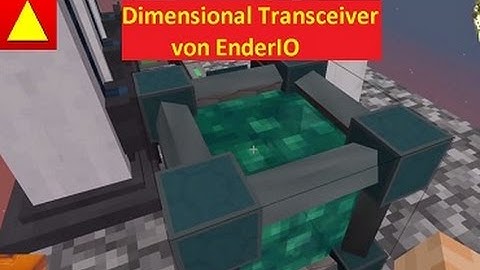Dimensional Transceiver von Ender IO Minecraft 1.10.X_Mod Tutorial GER deutsch