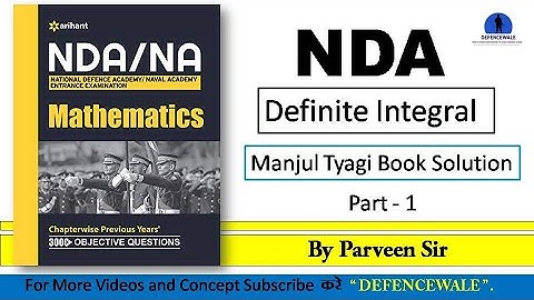 NDA MATH // DEFINITE INTEGRAL QUESTIONS PRACTICE // PART - 1 // NDA MANJUL TYAGI BOOK SOLUTION PDF