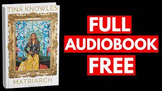 Matriarch by Tina Knowles [Full Audiobook Free]