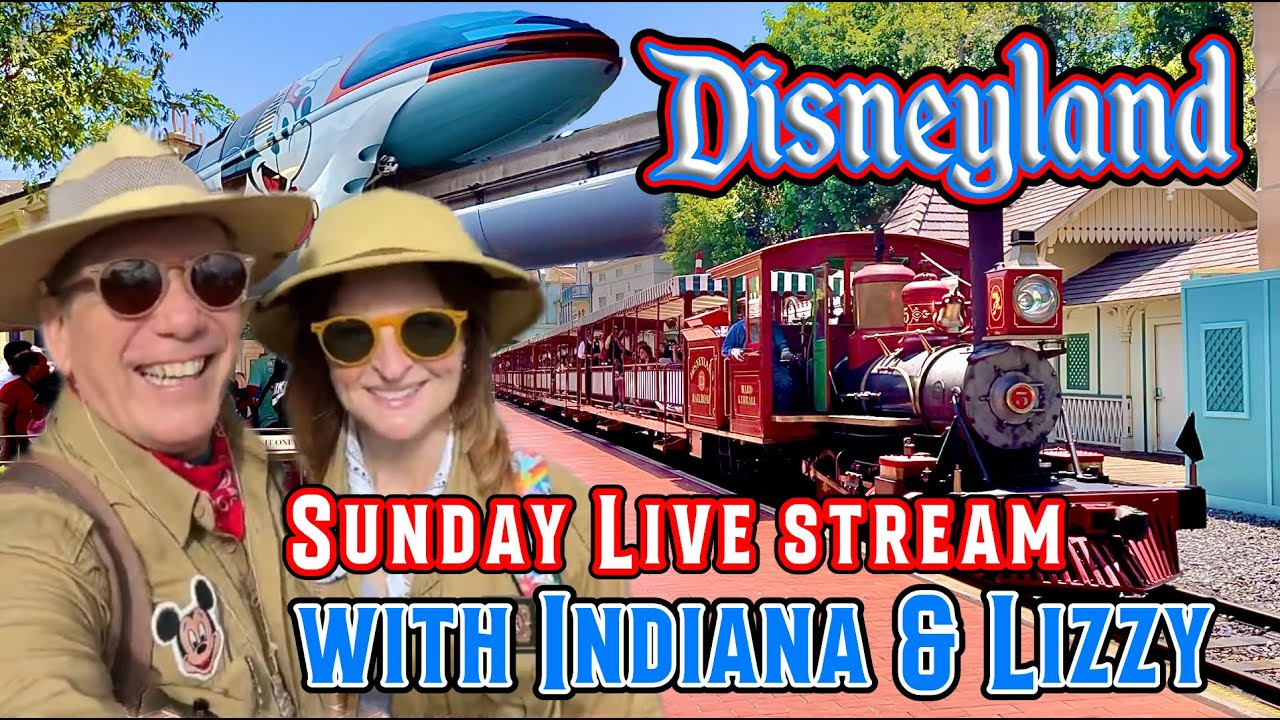Disneyland Sunday Live with Indiana Holmes and Lizzzy - YouTube
