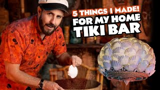 5 things that I made for my home tiki bar!