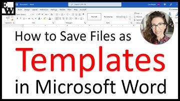 How to Save Files as Templates in Microsoft Word