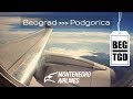 Let Beograd -  Podgorica | Montenegro Airlines Embraer E-190