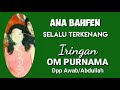 Ana bahfen    selalu terkenang