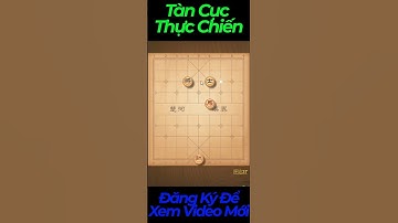 #Shorts - Nhất Mã Thắng Đơn Sỹ- CỜ THẾ - CỜ TÀN - THỰC CHIẾN