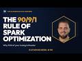 The 90/9/1 rule of Databricks performance work - how to triage Spark optimization in 60 seconds