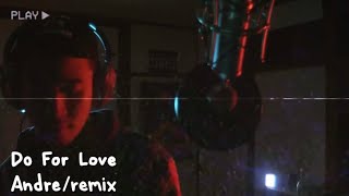 2pac - Do For Love (ANDREMiX)