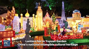 VIDEO: Lung linh lễ hội đèn lồng ở vườn Dự Viên, Thượng Hải