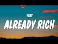 Yeat - Already Rich (Lyrics)