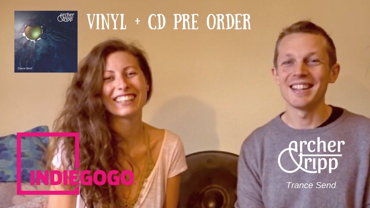 Archer & Tripp - Vinyl + CD Pre-order - Indigogo video