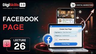 Creating a Facebook Business Page | Digital Marketing | Lec 26 | DigiSkills 3.0