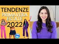 Le 16 TENDENZE top per la primavera estate 2022 | Moda & trend