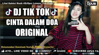 DJ CINTA DALAM DOA ♫ LAGU TIK TOK TERBARU REMIX ORIGINAL 2018