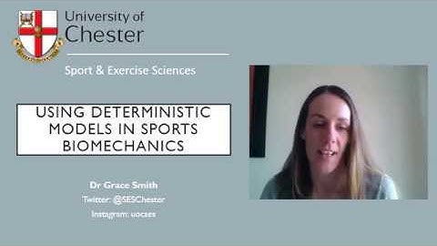 One Minute Lecture: Using Deterministic models in Sports Biomechanics - Grace Smith