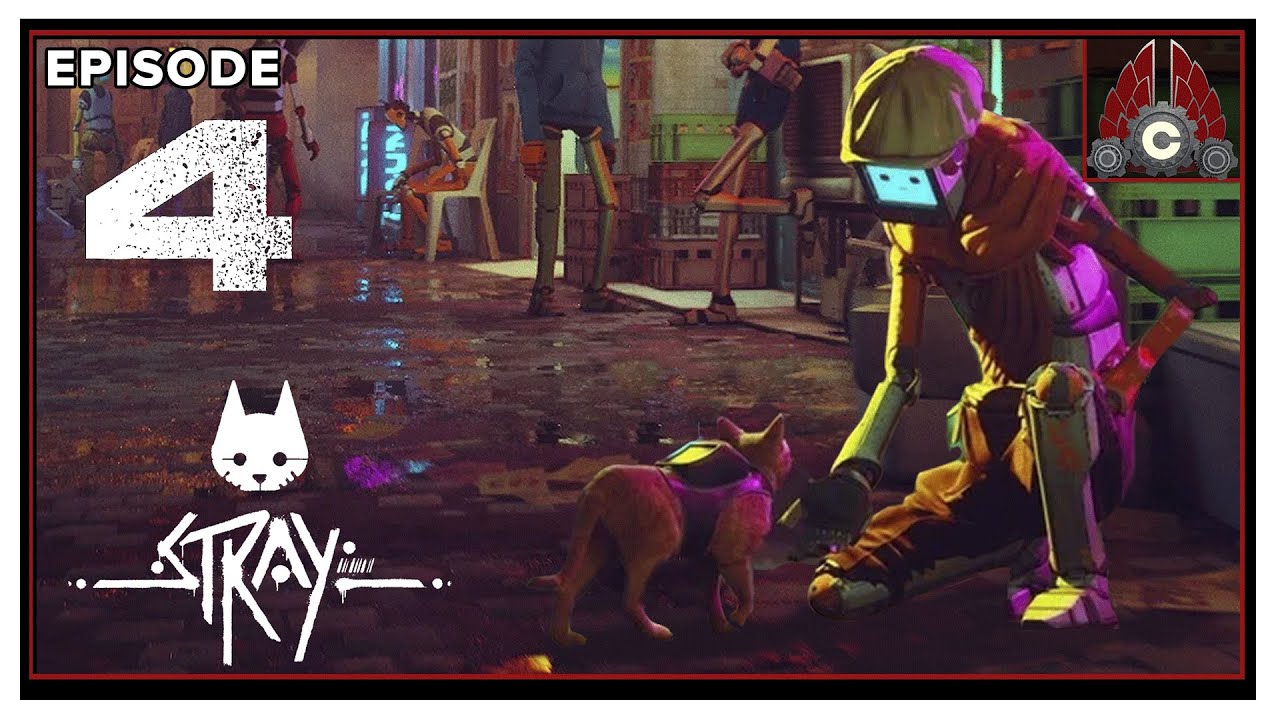 CohhCarnage Plays Stray (Key Provided By BlueTwelve Studio) Episode 4