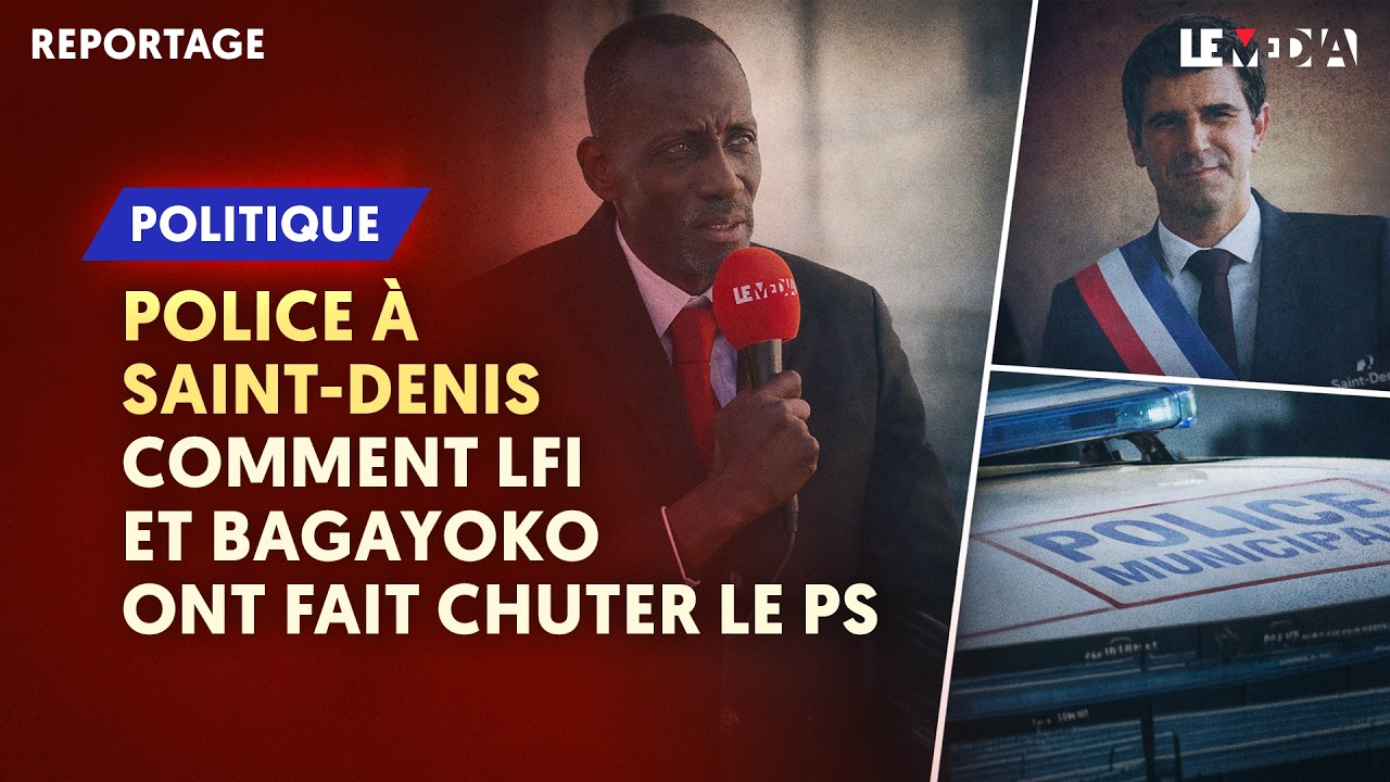POLICE MUNICIPALE : POURQUOI LFI ET BAGAYOKO ONT FAIT CHUTER LE PS À SAINT-DENIS