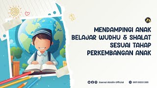 [LIVE] MENDAMPINGI ANAK BELAJAR WUDHU DAN SHALAT SESUAI TAHAP PERKEMBANGAN ANAK