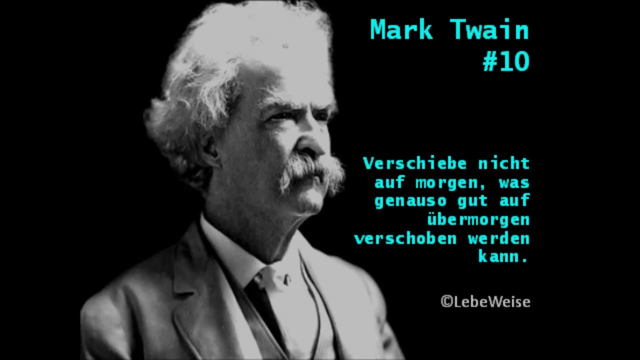 Mark Twain Die 10 Besten Zitate