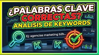 ¿Estás Usando las Palabras Clave Correctas | Análisis de Keywords para Google Ads y SEO Update
