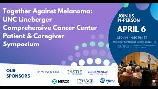 2026 UNC Lineberger Comprehensive Cancer Center Patient & Caregiver Symposium - Session 2