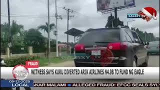 WITNESS SAYS KURU DIVERTED ARIK AIRLINES N4 9B TO FUND NG EAGLE