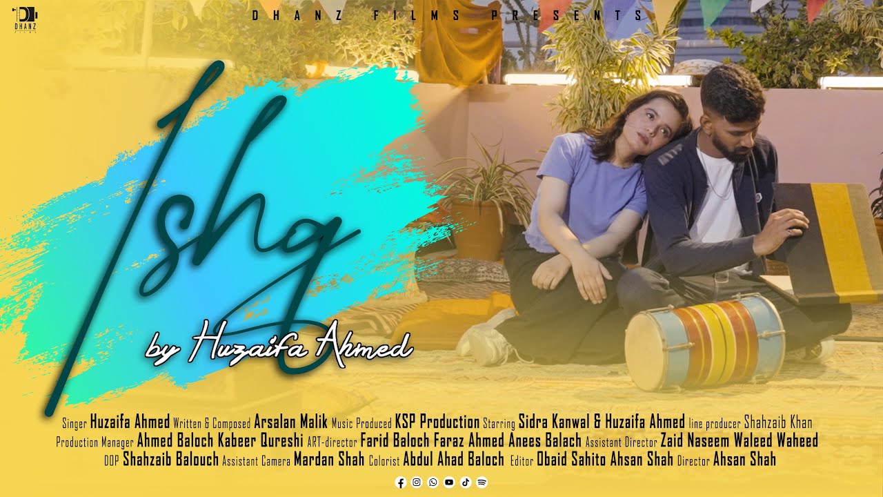 Ishq - Huzaifa Ahmed | Sidra Kanwal | Dhanz Production