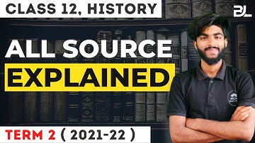 Class 12 History Term 2 All Source Explained | History Term 2 2021-22