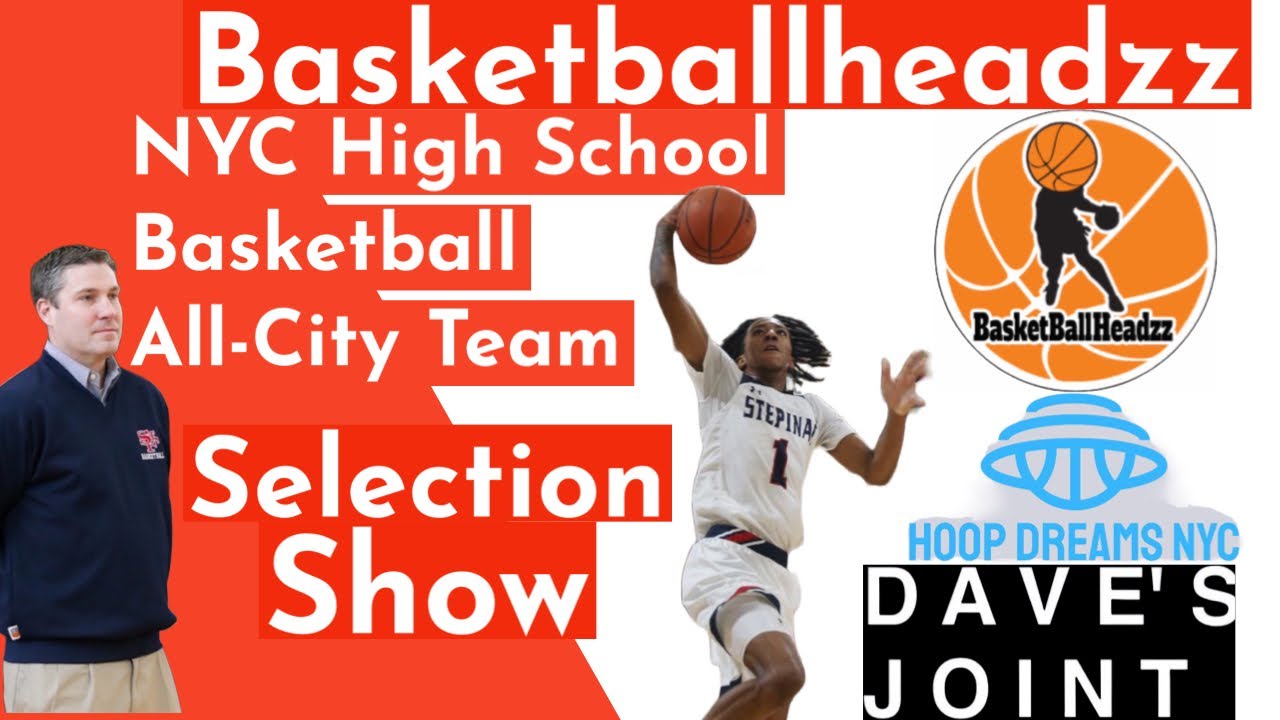 S4 Ep 212 2023 NYC HS Basketball AllCity Team Selection Show f/ Dave’s