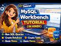 MYSQL Workbench Tutorial in Hindi | Introduction, Database &amp; Table Creation | @CodeWithSeerat 