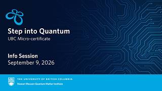 Full UBC Micro-certificate in Step into Quantum | Information Session | September 9, 2026 Guide