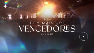 Culto Bem Mais que Vencedores • 26.02.2026 | 20h SIA