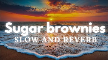 Sugar brownies - (Dharia) - slow and reverb -  (8d audio)