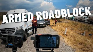 “People with guns are blocking the road”. MEXICO  |S6E83|