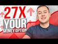 27x your money with cheap option strategy