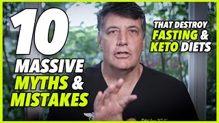 Ep:118 10 MASSIVE MYTHS AND MISTAKES THAT DESTROY FASTING AND KETO DIETS!  by Robert Cywes