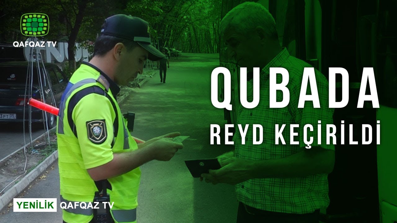 QUBADA REYD KEÇİRİLDİ