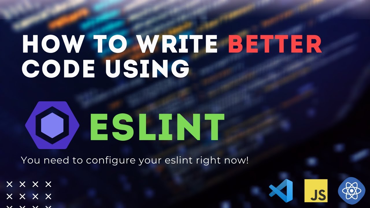 How to Write Better Code using ESLint | VSCode ESLint Tutorial